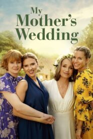 My Mother s Wedding (2025) มาย มาเธอร์ส เวดดิง