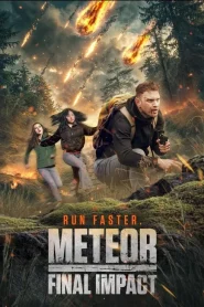 Meteor Final Impact (2025) มีทีออร์ ไฟนอล อิมแพ็กต์
