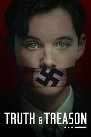 Truth and Treason (2025) ทรูท แอนด์ ทรีซัน