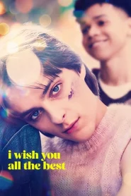 I Wish You All the Best (2025)