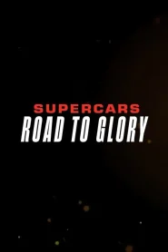 Supercars Road to Glory (2026)