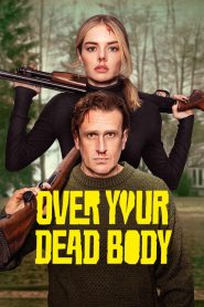 Over Your Dead Body (2026)