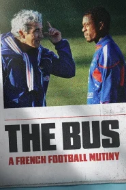 The Bus A French Football Mutiny (2026) รถบัสเจ้าปัญหา การประท้วงของทีมชาติฝรั่งเศส