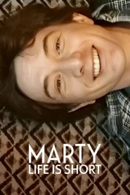 Marty Life Is Short (2026) มาร์ตี้ ชีวิตมันสั้น