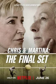 Chris & Martina The Final Set (2026) คริสกับมาร์ตินา สู้สุดใจในเซ็ตสุดท้าย