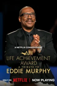 The 51st AFI Life Achievement Award A Tribute to Eddie Murphy (2026) เอ็ดดี้ เมอร์ฟี่ รางวัลเกียรติยศจากสถาบันภาพยนตร์อเมริกัน