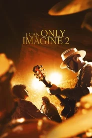 I Can Only Imagine 2 (2026) บทเพลงแห่งศรัทธา 2