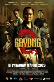 Gayong 2 (2026) เจ้าตำนานมวยกาหยง 2