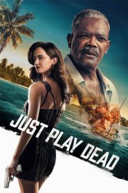 Just Play Dead (2026) แกล้งตายไปเลย