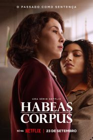 Habeas Corpus (2026) บาดแผลแห่งคำพิพากษา