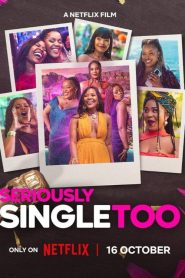 Seriously Single Too (2026) สาวโสดสนิทเหมือนกัน