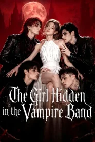The Girl Hidden in the Vampire Band (2026) สาวลับในวงแวมไพร์