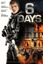 6 Days (2017) ปฏิบัติการชิงตัวประกัน 6 วันสะท้านโลก