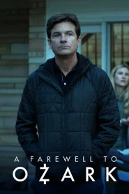 A Farewell To Ozark (2022) บอกลาโอซาร์ก