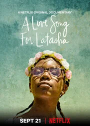 A Love Song for Latasha (2019) บทเพลงแด่ลาตาชา