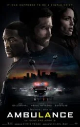 Ambulance (2022) ปล้นระห่ำ ฉุกเฉินระทึก