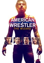 American Wrestler The Wizard (2016) ไอ้พ่อมด นักมวยปล้ำอเมริกัน