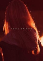 Angel of Mine (2019) นางฟ้าเป็นของฉัน