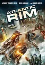Atlantic Rim (2013) อสูรเหล็กล้างพันธุ์มนุษย์