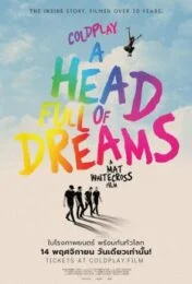 Coldplay: A Head Full of Dreams (2018) โคลด์เพลย์ อะเฮดฟูลออฟดรีมส์