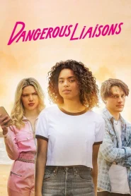 Dangerous Liaisons (2022) เกมรัก วัยอันตราย