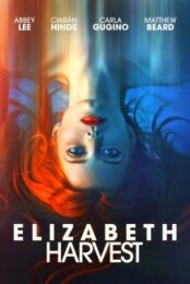 Elizabeth Harvest (2018) เจ้าสาวร่างปริศนา