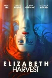 Elizabeth Harvest (2018) เจ้าสาวร่างปริศนา