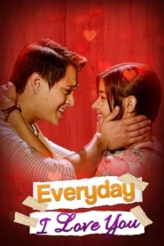Every Day I Love You (2015) จะวันไหน ยังไงก็รักเธอ
