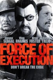 Force Of Execution (2013) มหาประลัยจอมมาเฟีย