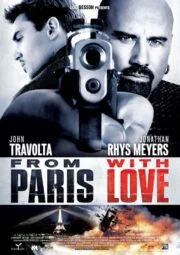 From Paris With Love (2010) คู่ระห่ำ ฝรั่งแสบ