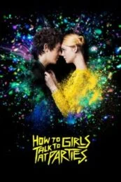 How to Talk to Girls at Parties (2017) รักพังก์หลุดโลก
