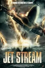 Jet Stream (2013) พลังพายุมหากาฬ