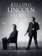 Killing Lincoln (2013) แผนฆ่า ลินคอล์น