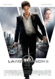Largo Winch 2 (2011) ยอดคนอันตรายล่าข้ามโลก ภาค2