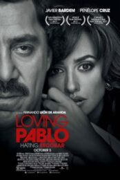 Loving Pablo (2017) ปาโบล เอสโกบาร์ ด้วยรักและความตาย