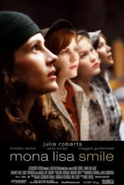 Mona Lisa Smile (2003) โมนาลิซ่า…ขีดชีวิตเขียนฝันให้บานฉ่ำ