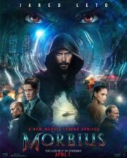 Morbius (2022) มอร์เบียส ฮีโร่พันธุ์กระหายเลือด
