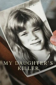 My Daughter’s Killer (2022) ชายที่ฆ่าลูกสาวผม