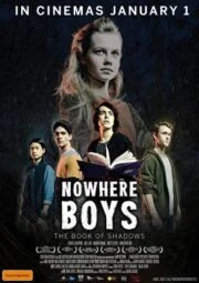Nowhere Boys The Book of Shadows (2016) หนังสือแห่งเงา กับเด็กชายที่หายไป
