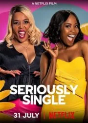 Seriously Single (2020) สาวโสดสนิท