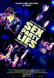 Sex, Party & Lies (2009) ถนนบาปกู่ไม่กลับ