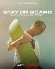Stay on Board (2022) สเก็ตสไตล์ลีโอ เบเกอร์