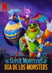 Super Monsters: Dia de los Monsters (2020) อสูรน้อยวัยป่วน วันฉลองเหล่าวิญญาณ