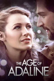 The Age of Adaline (2015) อดาไลน์ หยุดเวลา รอปาฏิหาริย์รัก