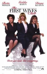 The First Wives Club (1996) ดับเครื่องชน คนมากเมีย