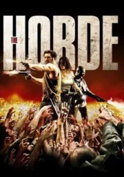 The Horde (2009) ฝ่านรก โขยงซอมบี้