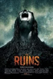 The Ruins (2008) แดนร้างกระชากวิญญาณ