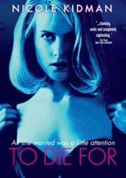 To Die For (1995) ผู้หญิงไต่สวรรค์