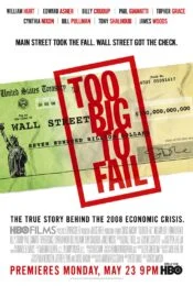 Too Big to Fail (2011) ใหญ่เกินกว่าจะล้ม