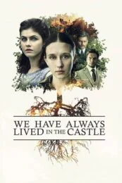 We Have Always Lived in the Castle (2018)